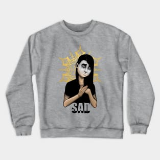 Sad Crewneck Sweatshirt